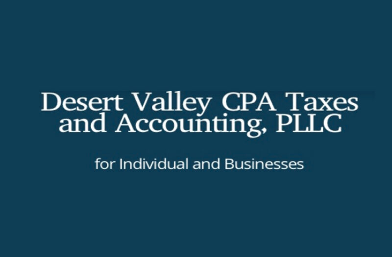 Desert Valley CPA Taxes & Accounting, PLLC